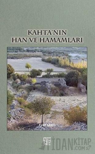 Kahta’nın Han ve Hamamları