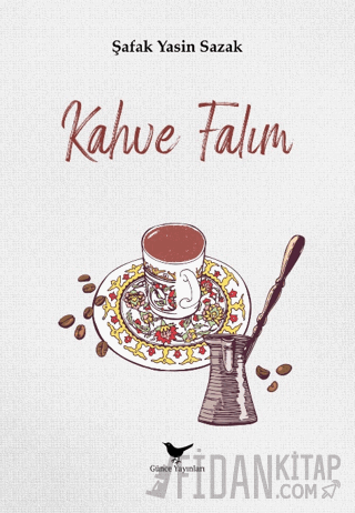 Kahve Falım Şafak Yasin Sazak