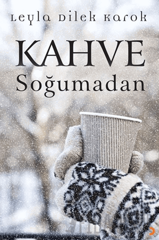 Kahve Soğumadan
