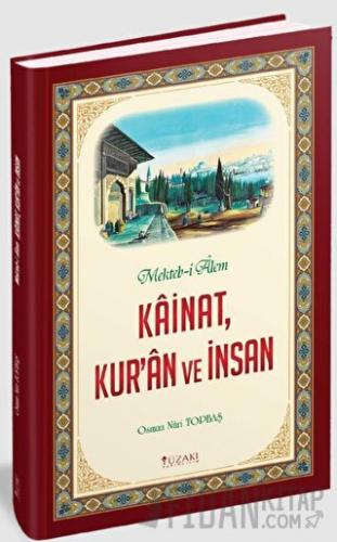Kainat, Kur'an ve İnsan (Ciltli)