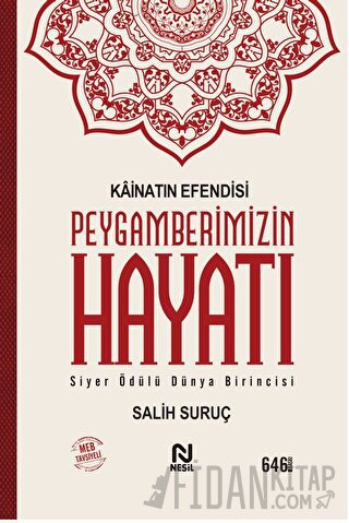 Kainatın Efendisi Peygamberimizin Hayatı (Ciltli)