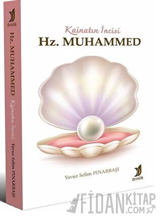 Kainatın İncisi Hz. Muhammed