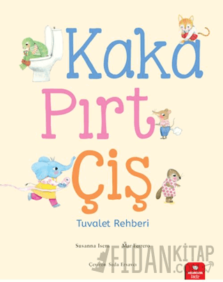 Kaka, Pırt, Çiş - Tuvalet Rehberi