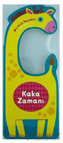 Kaka Zamanı - Ben Artık Büyüdüm! (Ciltli)