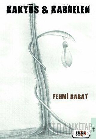 Kaktüs ve Kardelen