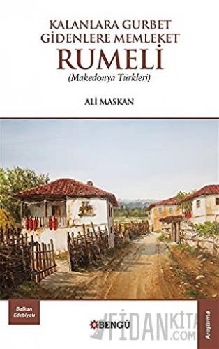 Kalanlara Gurbet Gidenlere Memleket Rumeli