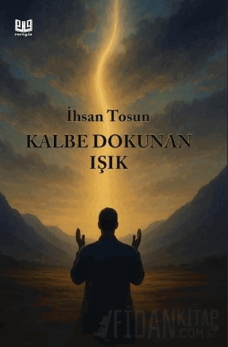Kalbe Dokunan Işık İhsan Tosun