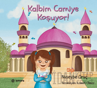 Kalbim Camiye Koşuyor