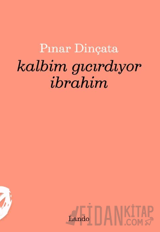 Kalbim Gıcırdıyor İbrahim