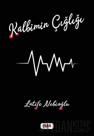 Kalbimin Çığlığı