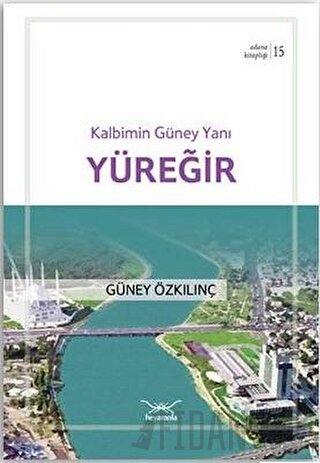 Kalbimin Güney Yanı Yüreğir