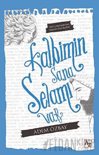 Kalbimin Sana Selamı Var