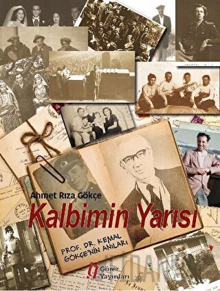 Kalbimin Yarısı Ahmet Rıza Gökçe