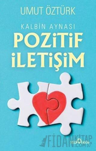 Kalbin Aynası Pozitif İletişim