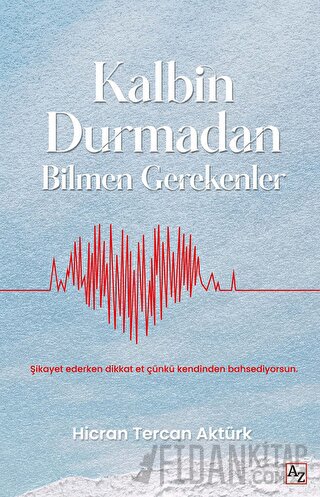 Kalbin Durmadan Bilmen Gerekenler