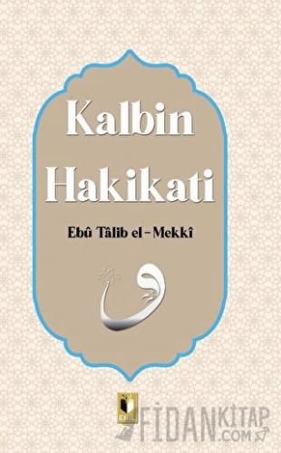 Kalbin Hakikati