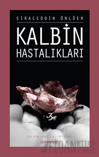 Kalbin Hastalıkları - 3