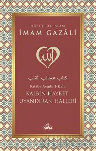 Kalbin Hayret Uyandıran Halleri