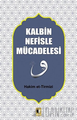 Kalbin Nefisle Mücadelesi