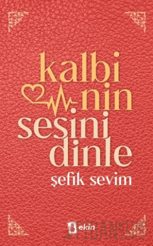 Kalbinin Sesini Dinle
