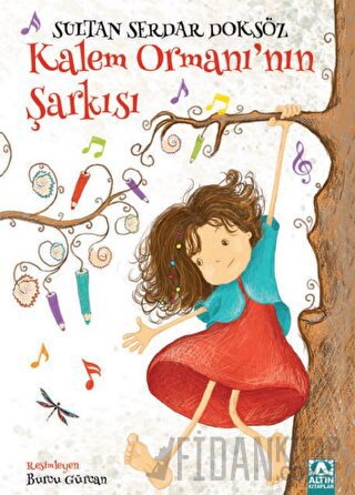 Kalem Ormanı'nın Şarkısı