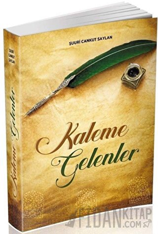 Kaleme Gelenler