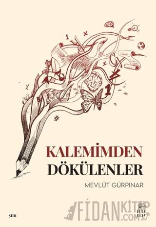 Kalemimden Dökülenler