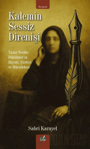 Kalemin Sessiz Direnişi Sabri Karayel