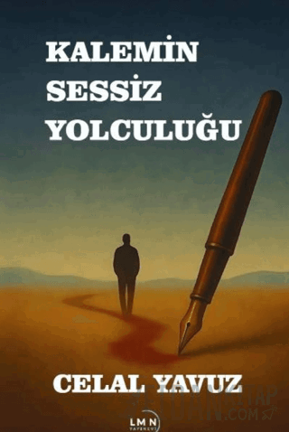 Kalemin Sessiz Yolculuğu