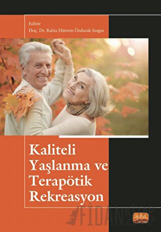 Kaliteli Yaşlanma ve Terapötik Rekreasyon Kolektif