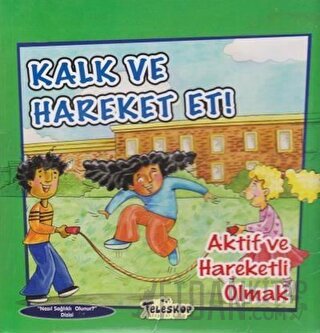 Kalk ve Hareket Et