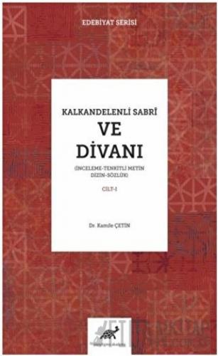 Kalkandelenli Sabri ve Divanı Cilt-1 (Ciltli)