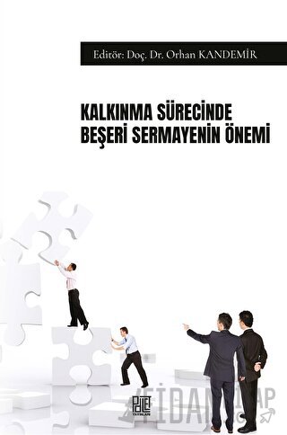 Kalkınma Sürecinde Beşeri Sermayenin Önemi