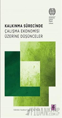 Kalkınma Sürecinde Çalışma Ekonomisi Üzerine Düşünceler