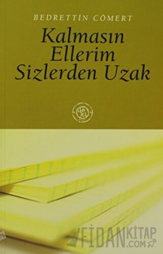 Kalmasın Ellerim Sizlerden Uzak