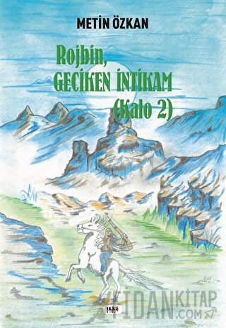 Kalo 2 / Rojbin - Geciken İntikam