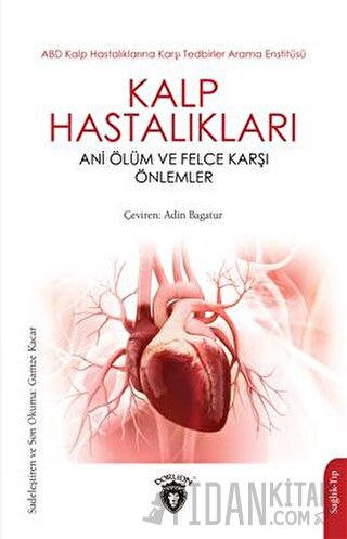 Kalp Hastalıkları Ani Ölüm ve Felce Karşı Önlemler