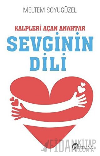 Kalpleri Açan Anahtar Sevginin Dili