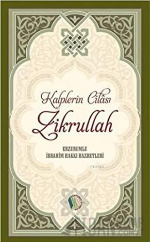 Kalplerin Cilası Zikrullah