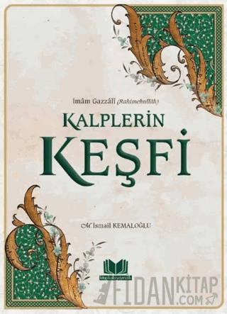 Kalplerin Keşfi İmam Gazzali (Ciltli)
