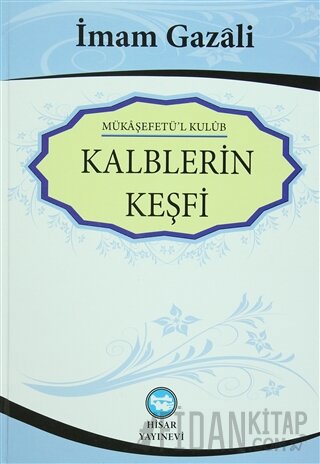 Kalplerin Keşfi - Mükaşefetü'l Kulub (Ciltli) İmam-ı Gazali