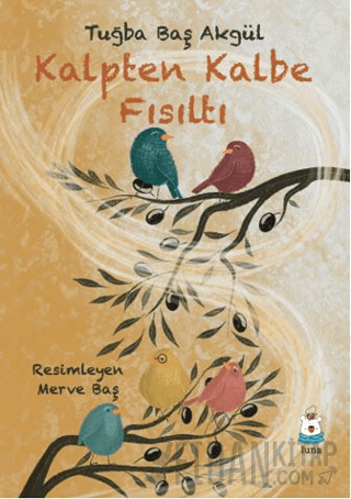 Kalpten Kalbe Fısıltı