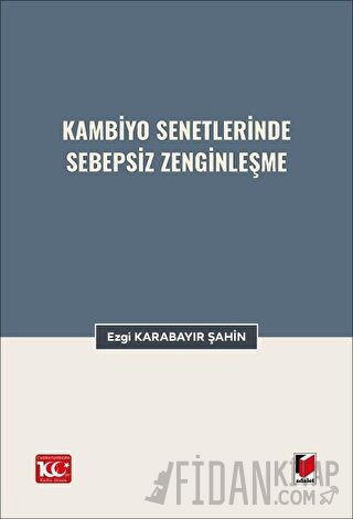 Kambiyo Senetlerinde Sebepsiz Zenginleşme
