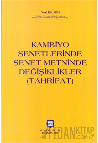 Kambiyo Senetlerinde Senet Metninde Değişiklikler (Tahrifat)