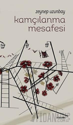 Kamçılanma Mesafesi Zeynep Uzunbay