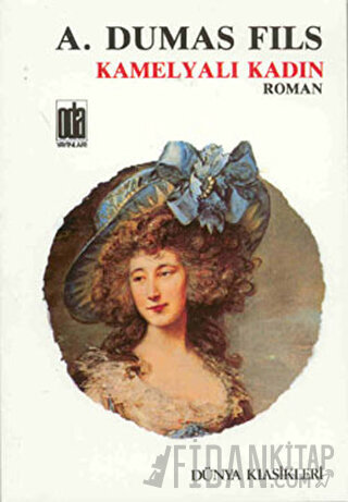 Kamelyalı Kadın Alexandre Dumas Fils