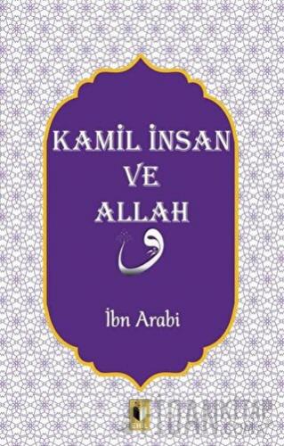 Kamil İnsan ve Allah