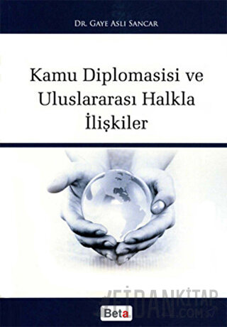 Kamu Diplomasisi ve Uluslararası Halkla İlişkiler