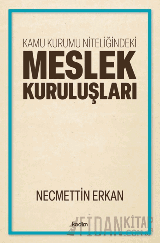 Kamu Kurumu Niteliğindeki Meslek Kuruluşları
