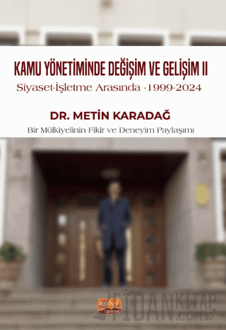 Kamu Yönetiminde Değişim ve Gelişim II / Siyaset - İşletme Arasında, 1999-2024